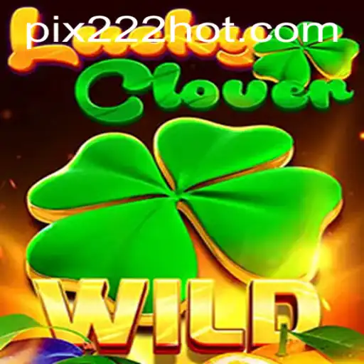Descubra a Emoção do Jogo LuckyClover em 222HOT.com